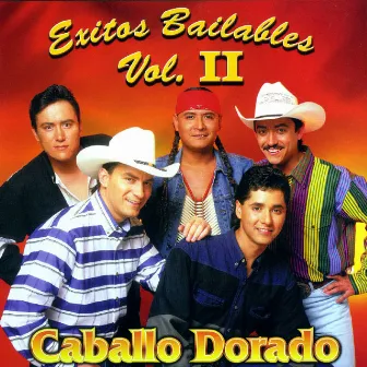 Exitos Bailables Vol. II by Caballo Dorado