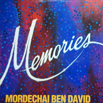 Memories by Mordechai Ben David