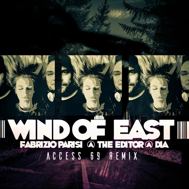 Wind of East - Access 69 Remix