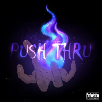 Push Thru by Ken G.