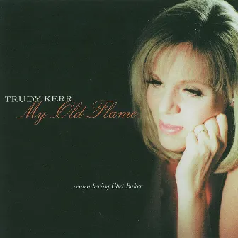 My Old Flame by Trudy Kerr