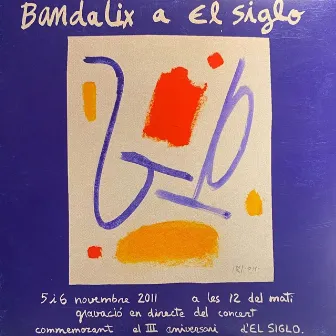 Bandalix a El siglo by Nestor Munt