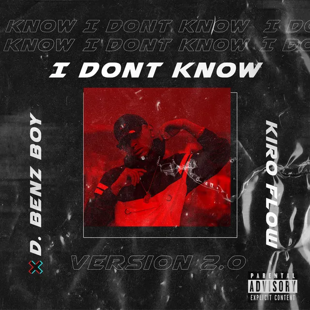 I Dont Know - Version 2.0