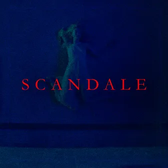 SCANDALE by FIlle de minuit