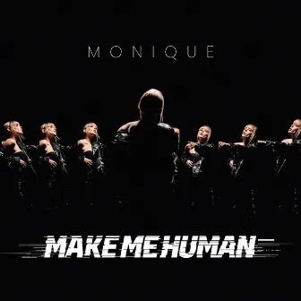 Make Me Human by Monique