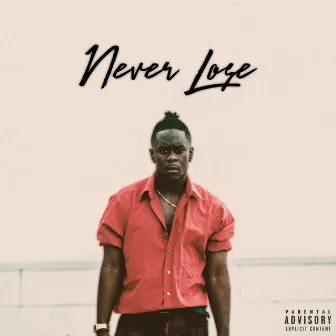 Never Lose by Pharaoh Jaxson