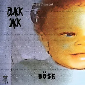 Gut&Böse by Black Jack