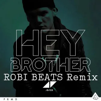 Hey Brother by Robi Beats