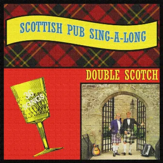 Scottish Pub Sing-a-Long by Double Scotch