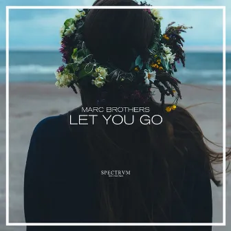 Let You Go by Marc Brothers