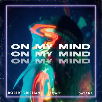 On my mind by ReMan