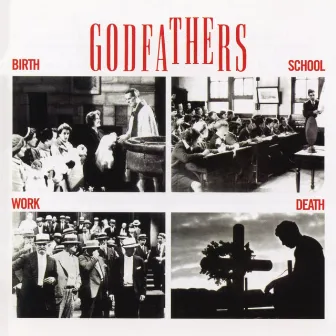 Birth, School, Work, Death (Expanded Edition) by The Godfathers