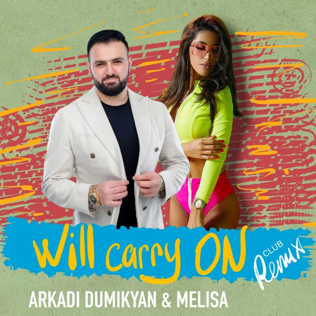 Will Carry On - Club Remix