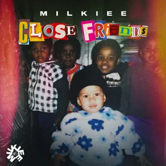 Close Friends by Milkiee