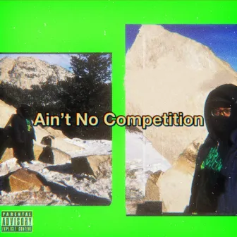 Aint No Competition by King Oso