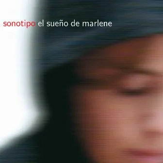 El Sueño de Marlene by SONOTIPO