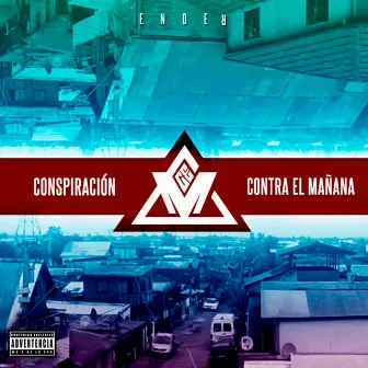 Conspiración Contra El Mañana by Ender