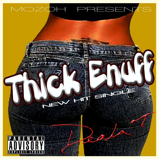 Thick Enuff (Radio Edit)