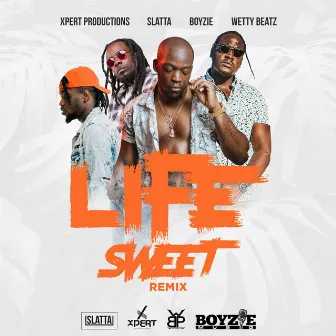 Life Sweet (Remix) by Xpert Productions