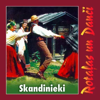 Rotaļas un Danči by Skandinieki