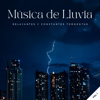 Música De Lluvia: Relajantes Y Constantes Tormentas Vol. 1 by NatuREM