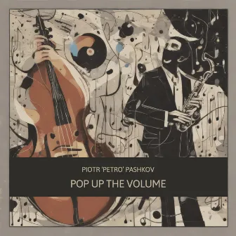 Pop Up The Volume by 