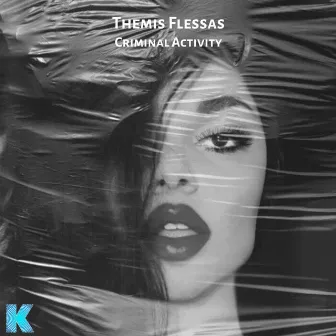 Criminal Activity by Themis Flessas