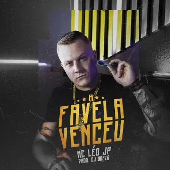 A Favela Venceu by MC Léo JP