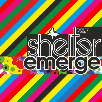 Emerge by Shelter