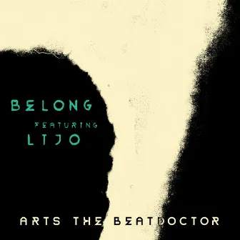 Belong by Arts The Beatdoctor