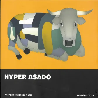 Hyper Asado by Giorgio Collodet