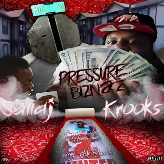 Pressure Bidness by 