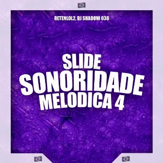 SLIDE SONORIDADE MELÓDICA 4.0 by Retenlol2