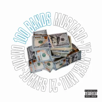 100 Bands (feat. Quavo, 21 Savage, YG & Meek Mill) by Mustard