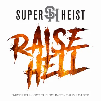 Raise Hell by Superheist