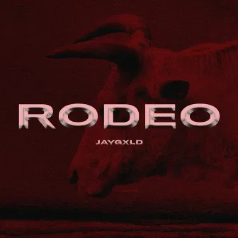 Rodeo by jaygxld