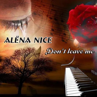 Don't Leave Me by Alena Nice