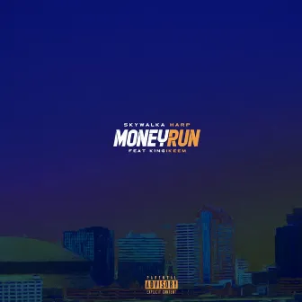 Money Run by SKYWALKA HARP