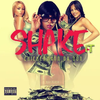 Shake It by ChickenMann Da Don