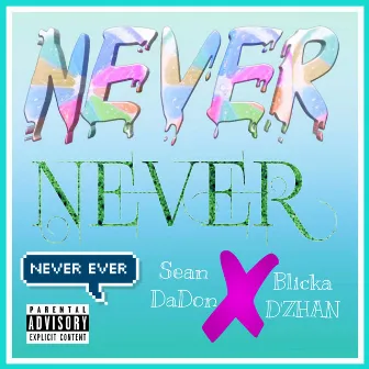 NEVER!!!! by SeanDaDon