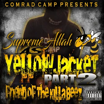 Yellow Jacket, Pt. 2: Friend of the Killabeez by Legand Illuminati