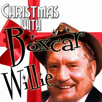 Christmas With Boxcar Willie by Boxcar Willie