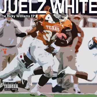 The Ricky Williams EP by Juelz White