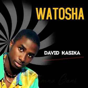 Watosha by David Kasika