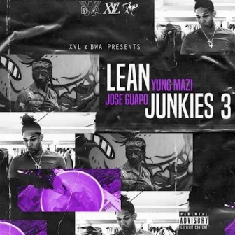 Lean Junkies 3 by Yung Mazi