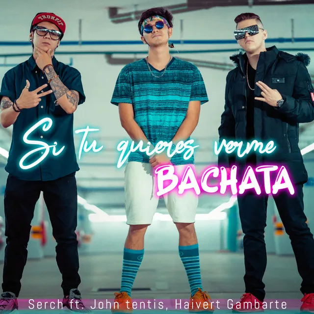 Si tu quieres verme: BACHATA