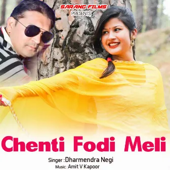 Chenti Fodi Meli by Dharmendra Negi