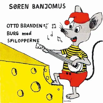 Søren Banjomus (Med Spilopperne) by Otto Brandenburg