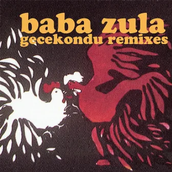 Gecekondu Remixes by Baba Zula