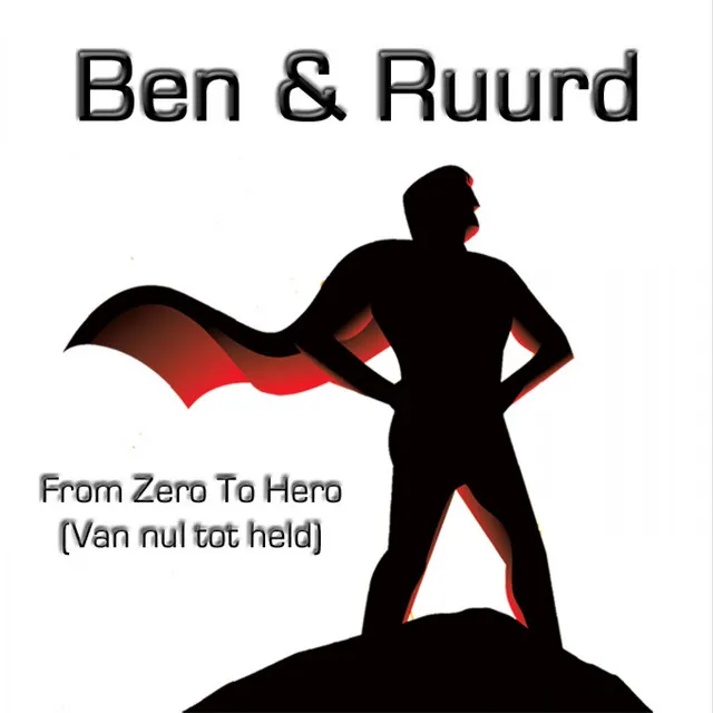 From Zero to Hero (Van Nul tot Held)